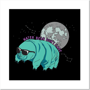 Water Bear Don't Care Tardigrade Pun Posters and Art